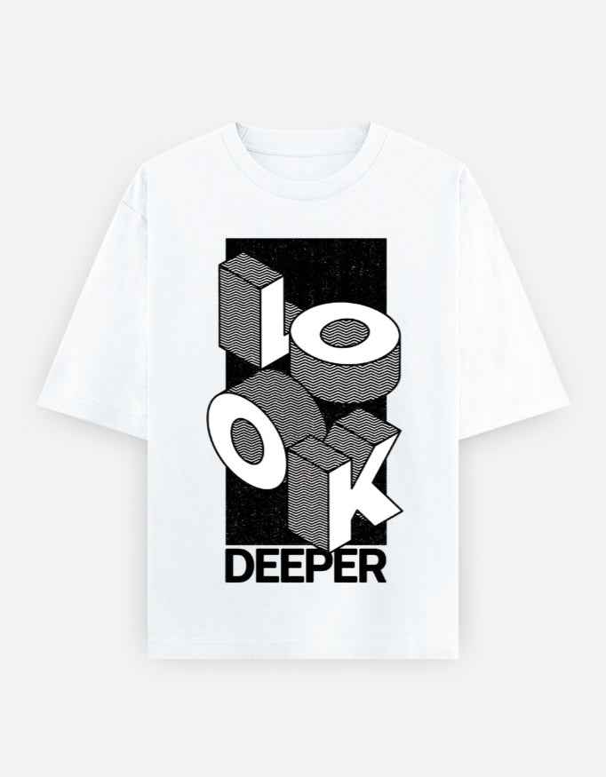 White Look Deeper Oversized Typography T-Shirt